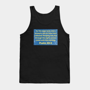 Bible Verse Psalm 30:5 Tank Top